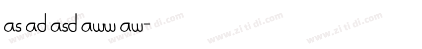 as ad asd aww aw字体转换